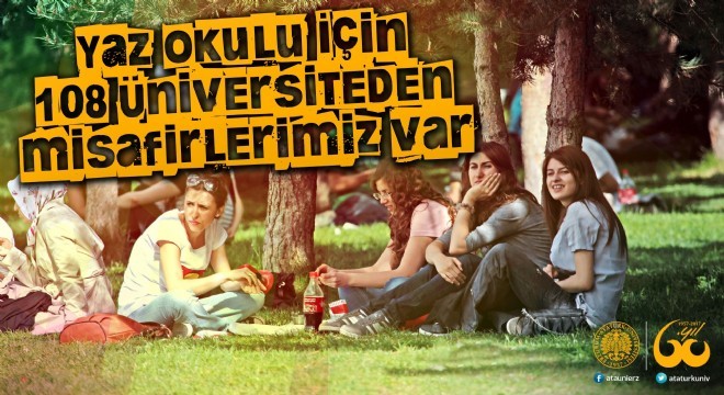 108 Üniversitenin öğrencileri Erzurum da