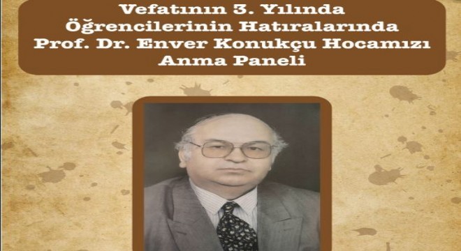 ATAUNİV’den Prof. Dr. Konukçu’ya vefa paneli